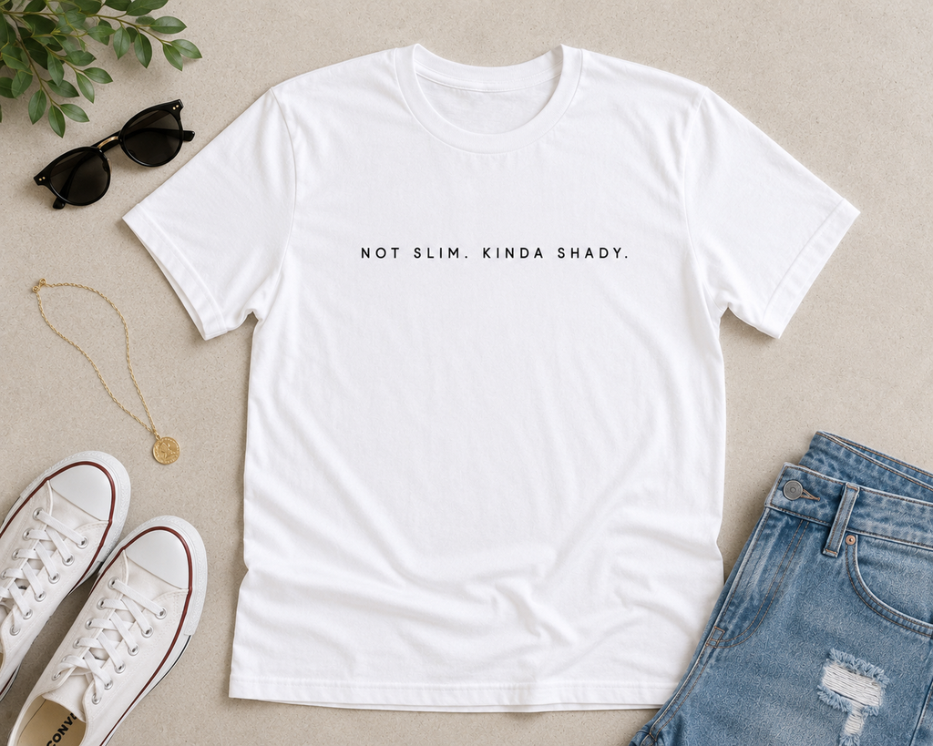 Not Slim. Kinda Shady. Tee